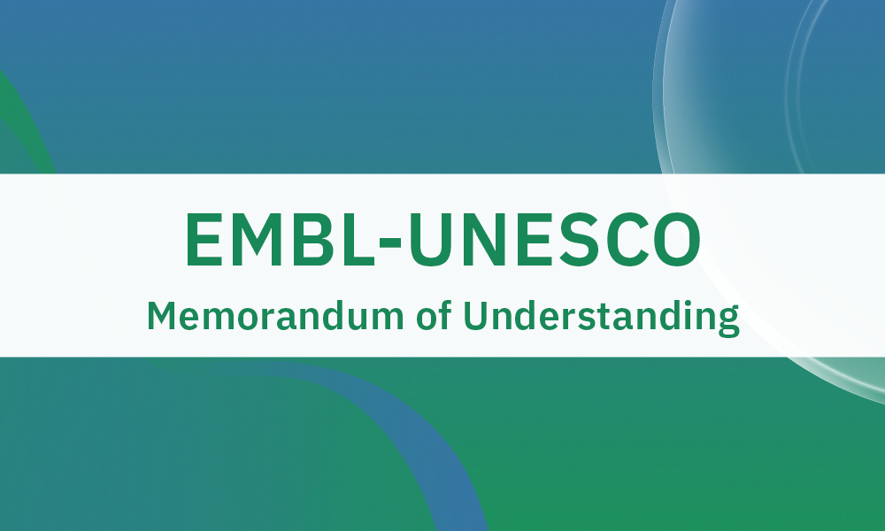 EMBL and UNESCO have signed a joint memorandum of understanding